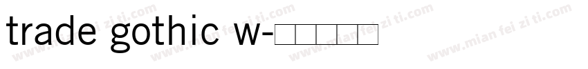 trade gothic w字体转换